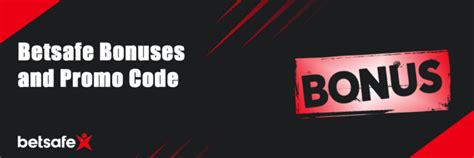 Betsafe Bonus for Players and Promo Codes .
